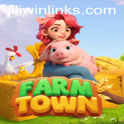 Exploring FarmTown: A Comprehensive Guide Enhanced by JILI.win