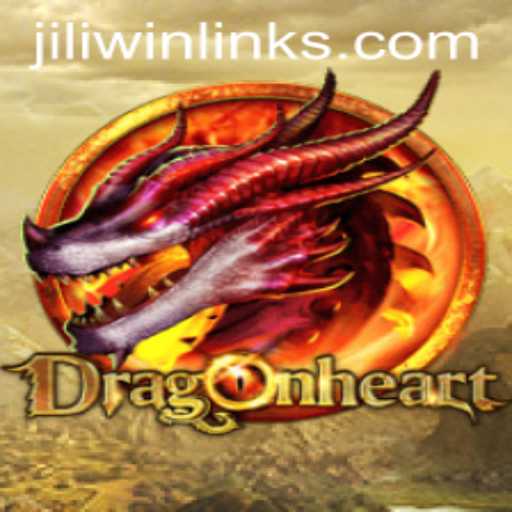 DragonHeart: A Legendary Adventure Awaits on JILI.win